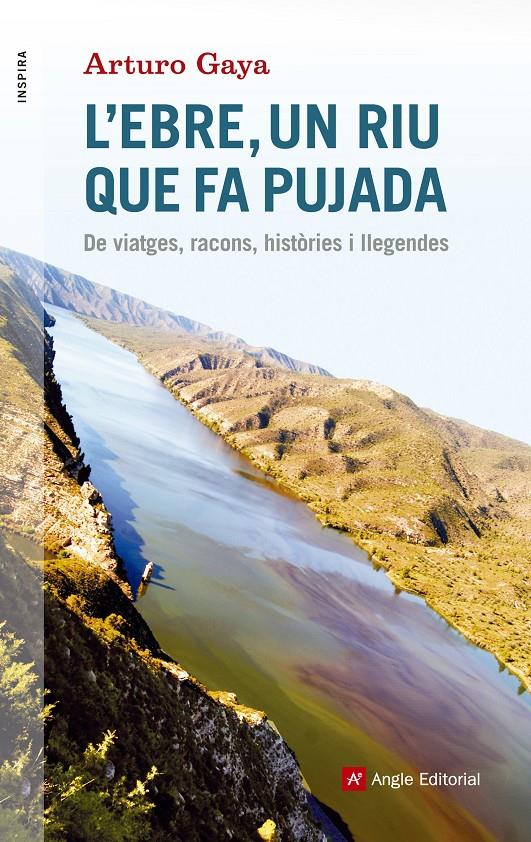 EBRE, UN RIU QUE FA PUJADA, L' | 9788416139705 | GAYA, ARTURO