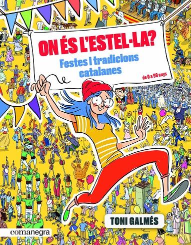 ON ÉS L'ESTEL.LA ? FESTES I TRADICIONS CATALANES | 9788417188993 | GALMÉS, TONI