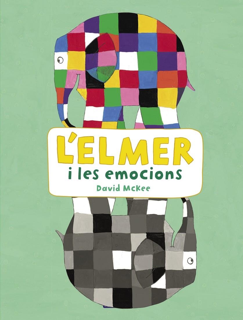 ELMER I LES EMOCIONS (L'ELMER. ACTIVITATS), L' | 9788448852801 | MCKEE, DAVID