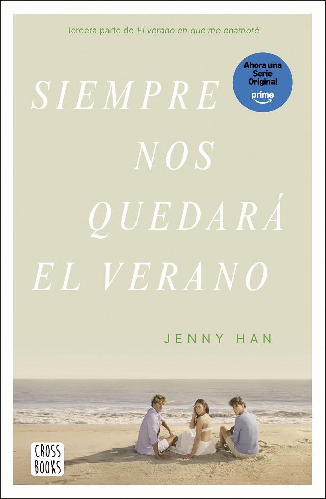 SIEMPRE NOS QUEDARÁ EL VERANO | 9788408304197 | HAN, JENNY