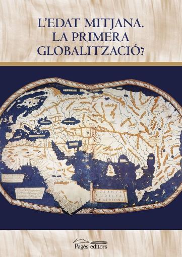 EDAT MITJANA.  LA PRIMERA GLOBALITZACIÓ? | 9788413033921 | VARIOS AUTORES