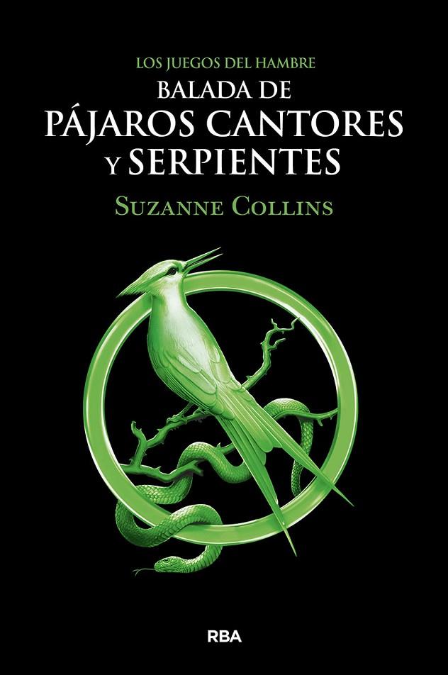 JUEGOS DEL HAMBRE 4. BALADA DE PÁJAROS CANTORES Y SERPIENTES | 9788427220287 | COLLINS SUZANNE
