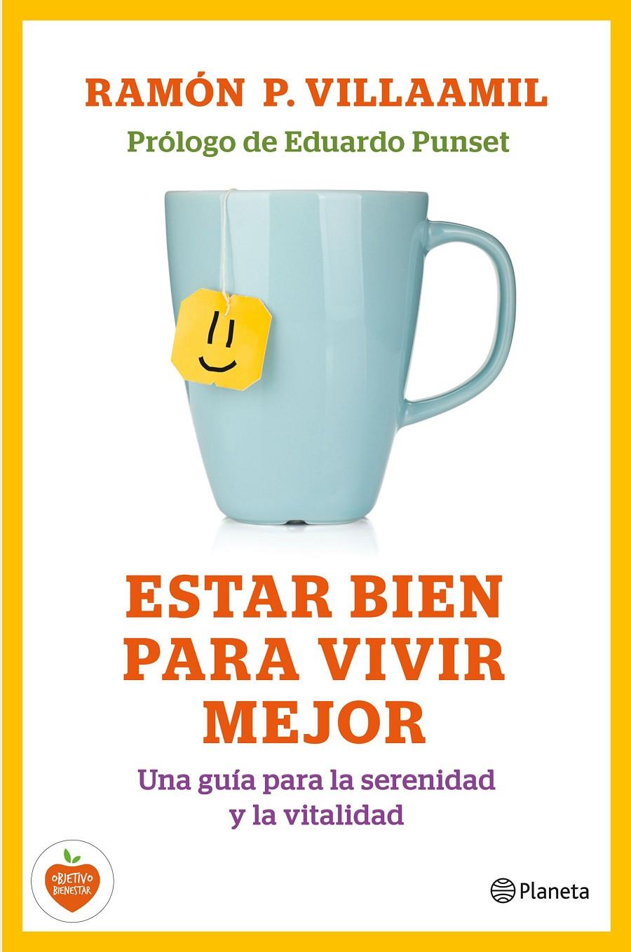 ESTAR BIEN PARA VIVIR MEJOR | 9788408138211 | VILLAAMIL, RAMON P