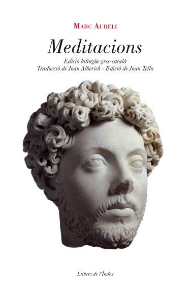 MEDITACIONS (EDICIÓ BILINGÜE GREC/ CATALA) | 9788496563742 | AURELI, MARC