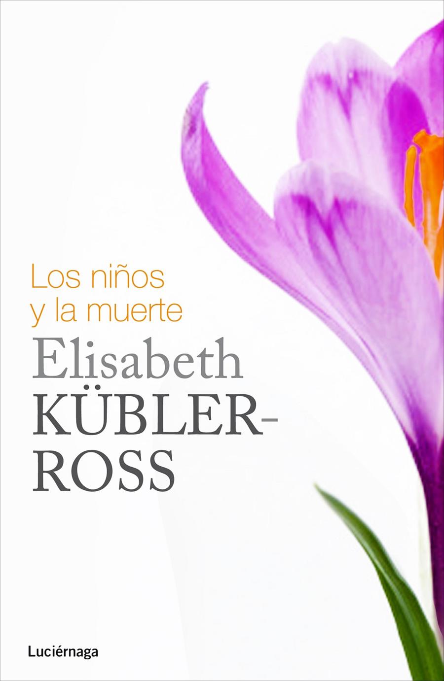NIÑOS Y LA MUERTE, LOS | 9788415864349 | ELISABETH KÜBLER-ROSS