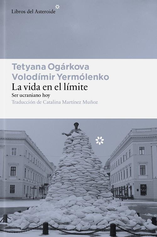 VIDA EN EL LÍMITE, LA | 9791388056185 | OGÁRKOVA, TETYANA/YERMÓLENKO, VOLODÍMIR