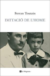 IMITACIO DE L'HOME | 9788482645827 | TOUTAIN , FERRAN