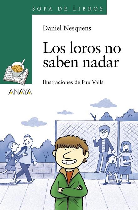 LOROS NO SABEN NADAR, LOS | 9788467871418 | NESQUENS, DANIEL