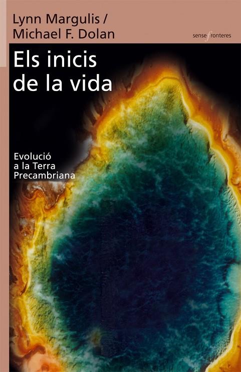 INICIS DE LA VIDA, ELS | 9788498240658 | MARGULIS, LYNN/F. DOLAN, MICHAEL