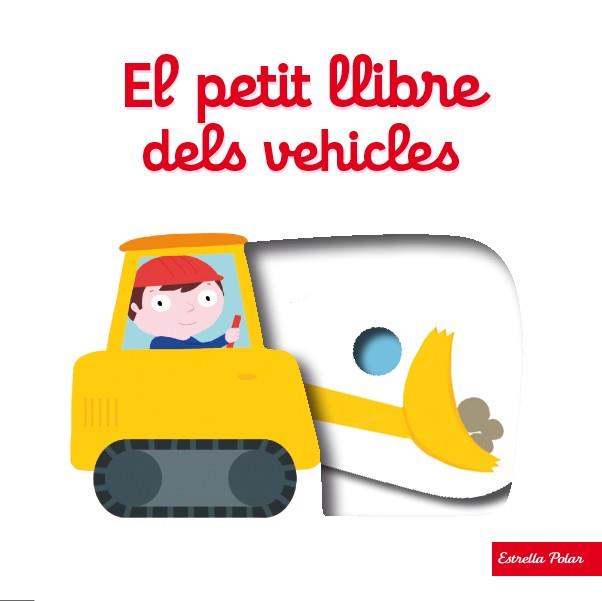 PETIT LLIBRE DELS VEHICLES, EL | 9788490576076 | CHOUX, NATHALIE