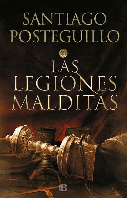 LEGIONES MALDITAS, LAS (TRILOGÍA AFRICANUS 2) | 9788466663991 | POSTEGUILLO, SANTIAGO