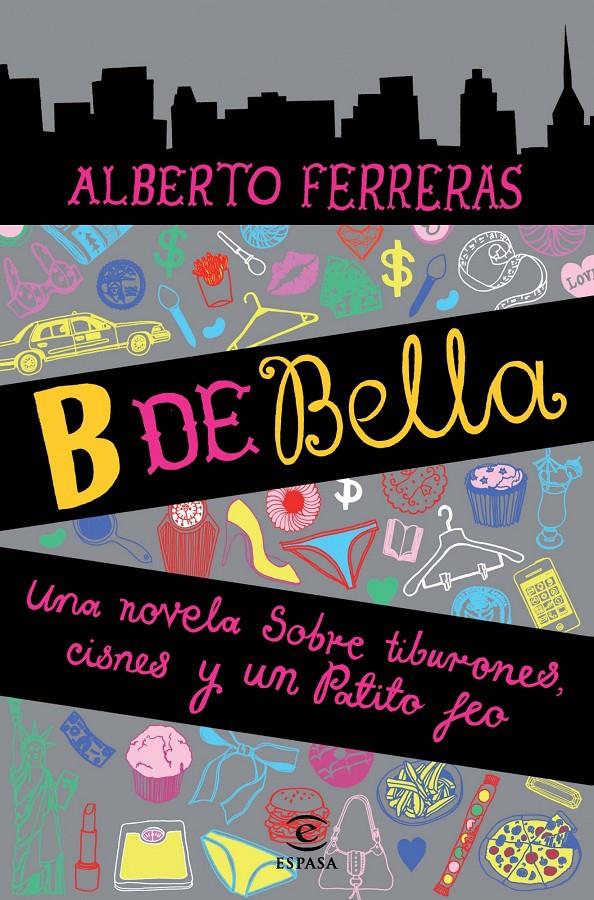 B DE BELLA | 9788467002867 | FERRERAS, ALBERTO