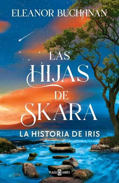 HIJAS DE SKARA 1. LA HISTORIA DE IRIS | 9788401038457 | BUCHANAN, ELEANOR