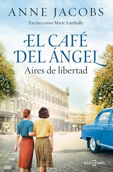 CAFÉ DEL ÁNGEL 4. AIRES DE LIBERTAD | 9788401034121 | JACOBS, ANNE