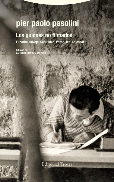 GUIONES NO FILMADOS, LOS | 9788413642567 | PASOLINI, PIER PAOLO