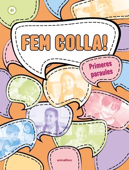 FEM COLLA! PRIMERES PARAULES (A1) | 9788410302587 | DAVID MORELL/SONIA CAMARASA/MARISA ROIG/BÀRBARA LACUESTA/RAQUEL SANCHIS