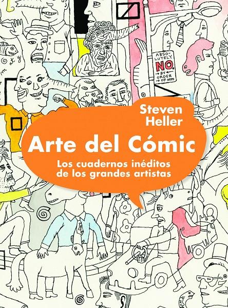 ARTE DEL CÓMIC. LOS CUADERNOS INÉDITOS DE LOS GRANDES ARTISTAS | 9788497858694 | HELLEN, STEVEN