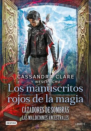 CAZADORES DE SOMBRAS MALDICIONES ANCESTRALES 1. LOS MANUSCRITOS ROJOS DE LA MAGIA | 9788408227946 | CLARE, CASSANDRA/CHU, WESLEY