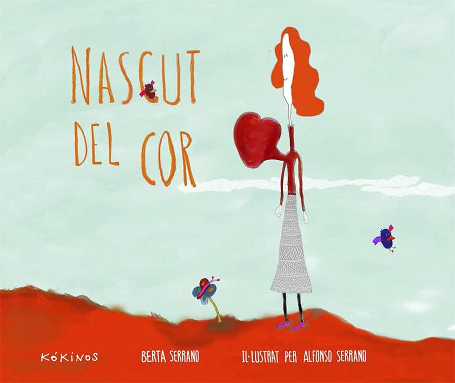 NASCUT DEL COR | 9788416126163 | SERRANO, BERTA/ SERRANO, ALFONSO