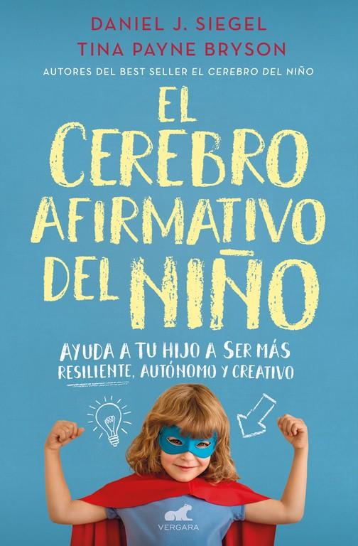 CEREBRO AFIRMATIVO DEL NIÑO, EL | 9788416076161 | SIEGEL-PAYNE