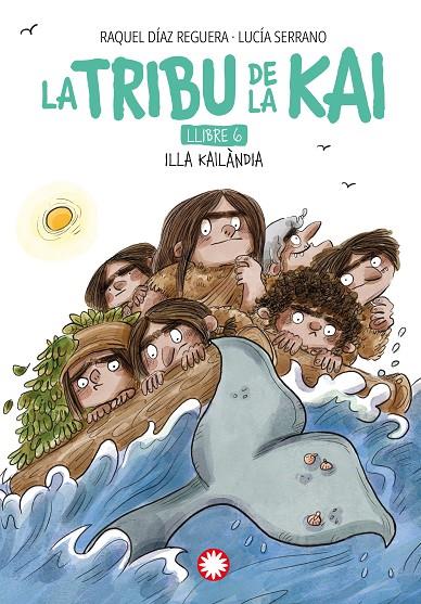 LA TRIBU DE LA KAI 6. LA ILLA KAILÀNDIA | 9788410090958 | DÍAZ REGUERA, RAQUEL