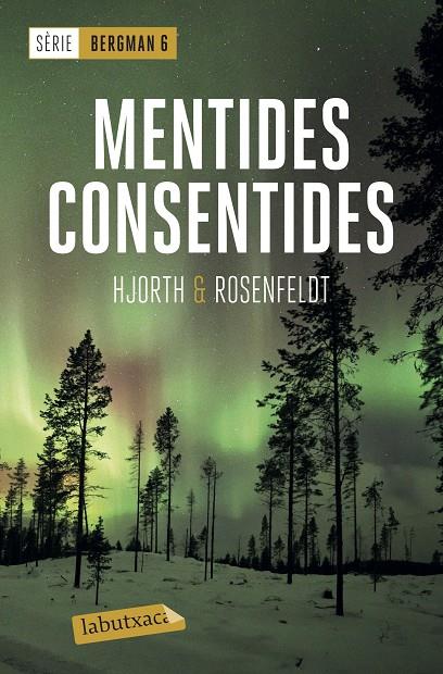 BERGMAN 6 . MENTIDES CONSENTIDES | 9788417423667 | HJORTH, MICHAEL/ROSENFELDT, HANS