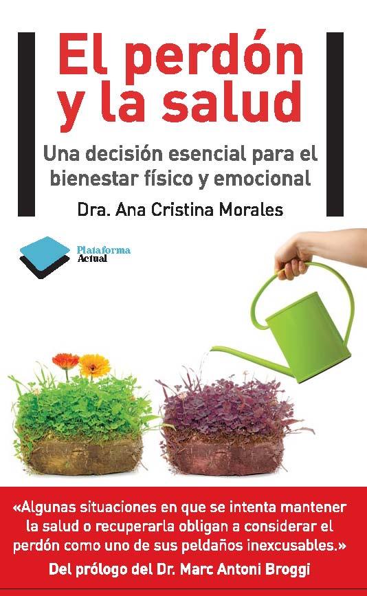 PERDÓN Y LA SALUD, EL | 9788415577201 | MORALES, ANA CRISTINA