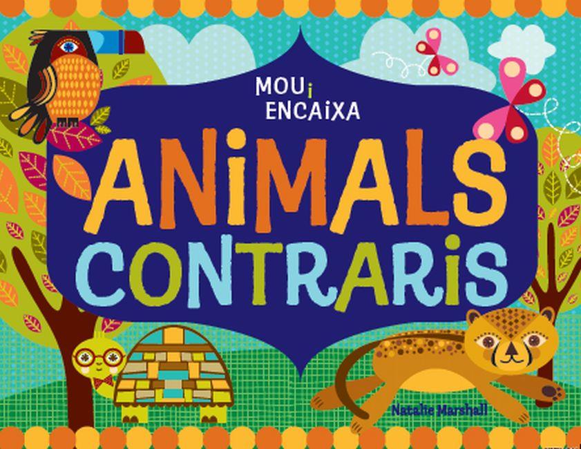 ANIMALS CONTRARIS MOU I ENCAIXA | 9788499326443 | MARSHALL, NATALIE