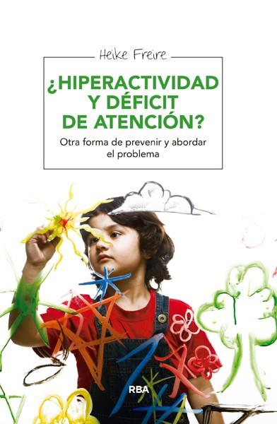 HIPERACTIVIDAD Y DEFICIT DE ATENCION | 9788415541943 | FREIRE, HEIKE