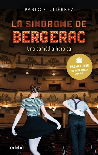 SÍNDROME DE BERGERAC, LA (PREMI EDEBÉ DE LITERATURA JUVENIL 2021) | 9788468352756 | GUTIÉRREZ DOMÍNGUEZ, PABLO