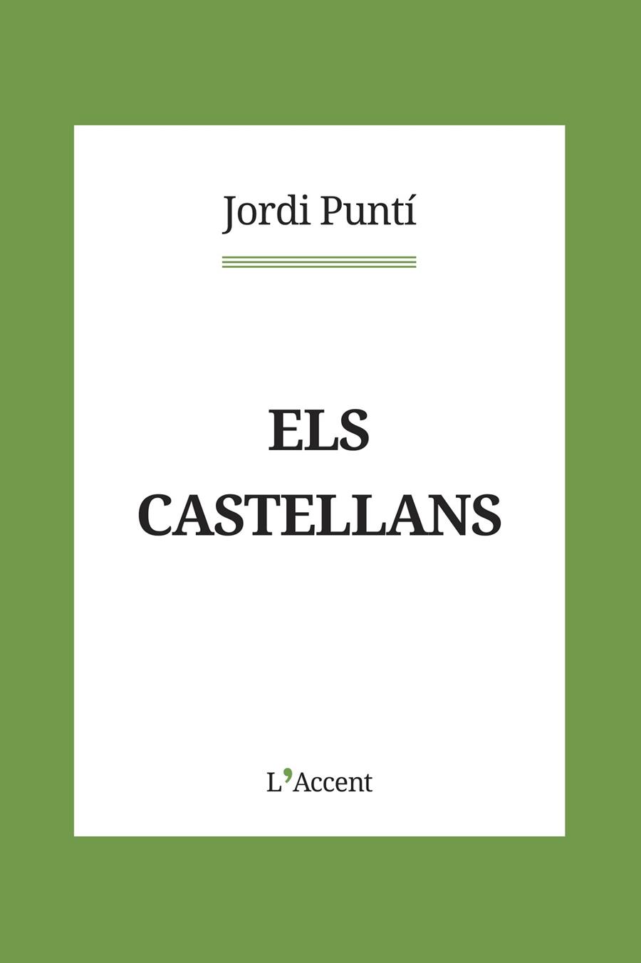 CASTELLANS, ELS | 9788418680083 | PUNTÍ, JORDI