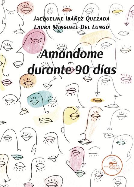 AMÁNDOME DURANTE 90 DÍAS | 9791220116312 | IBÁÑEZ QUEZADA, JACQUELINE/MINGUELL DEL LUNGO, LAURA