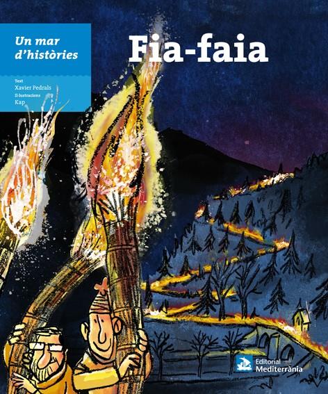 FIA-FAIA UN MAR D'HISTORIES | 9788499796222 | PEDRALS, XAVIER