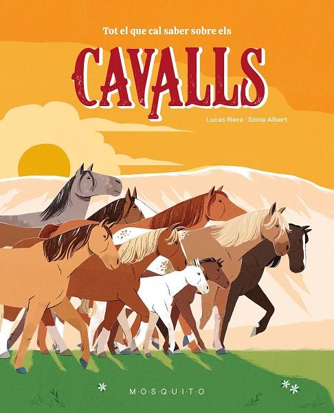 TOT EL QUE CAL SABER SOBRE ELS CAVALLS | 9788410417359 | RIERA, LUCAS/ ALBERT, SONIA