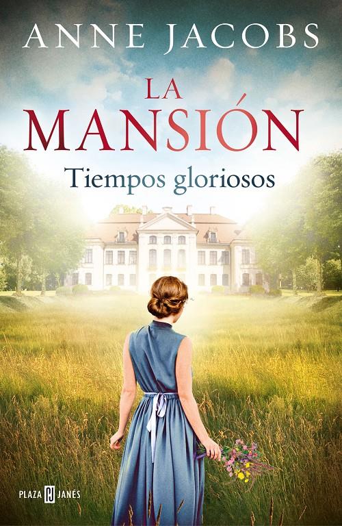 MANSION. TIEMPOS GLORIOSOS, LA | 9788401024702 | JACOBS, ANNE