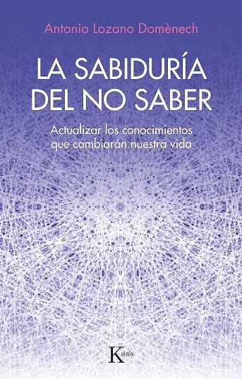 SABIDURÍA DEL NO SABER, LA | 9788411211352 | DOMÉNECH, ANTONIO LOZANO
