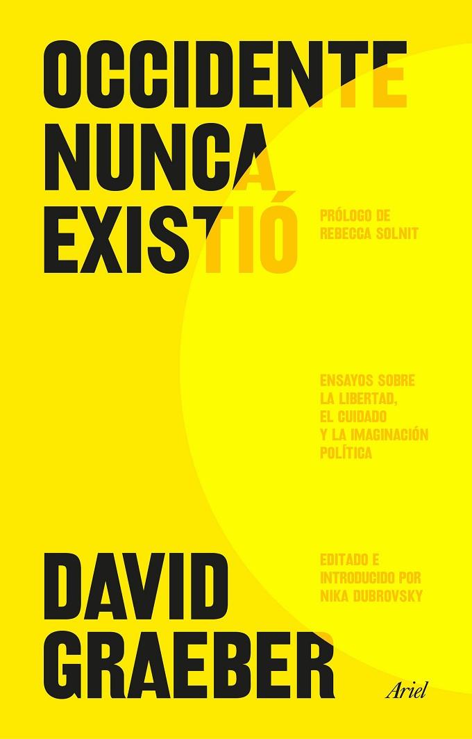 OCCIDENTE NUNCA EXISTIÓ | 9788434440265 | GRAEBER, DAVID