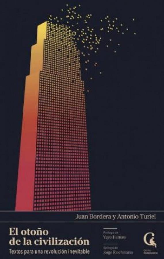 OTOÑO DE LA CIVILIZACIÓN, EL | 9788409381265 | BORDERA, JUAN/TURIEL, ANTONIO