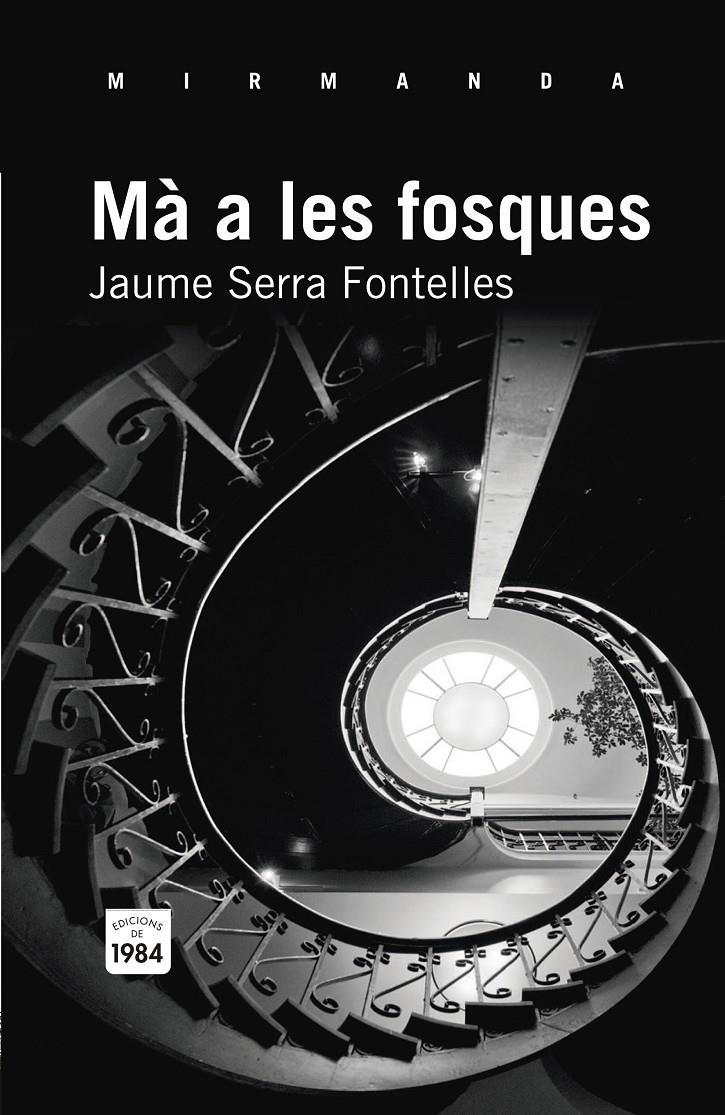 MÀ A LES FOSQUES | 9788492440917 | SERRA, JAUME