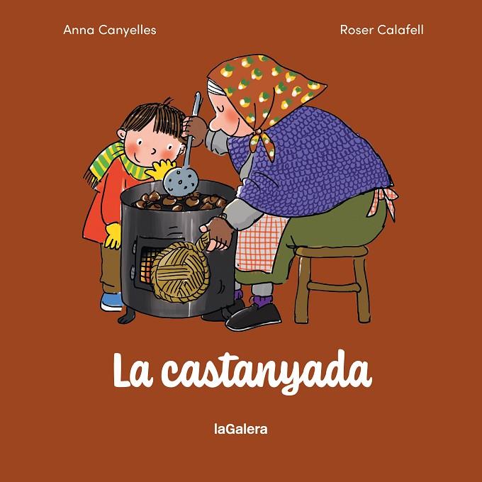 CASTANYADA, LA | 9788424678104 | CANYELLES, ANNA/ CALAFELL, ROSER