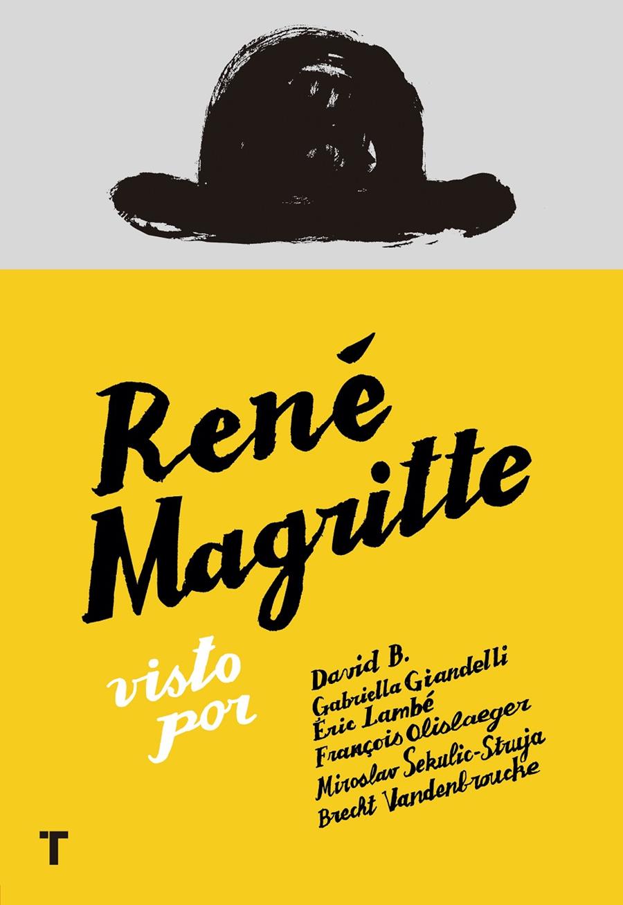 RENÉ MAGRITTE | 9788416354436 | GIANDELLI, GABRIELLA/VENDENBROUCKE, BRECHT/OLISLAEGER, FRANÇOIS/B, DAVID/LAMBÉ, ÉRIC/SEKULIC-STRUJA,