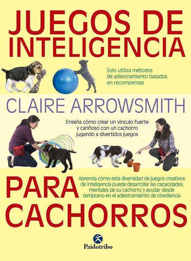 JUEGOS DE INTELIGENCIA PARA CACHORROS  (COLOR) | 9788499107615 | ARROWSMITH, CLAIRE