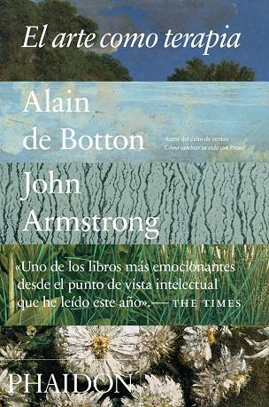 ARTE COMO TERAPIA, EL | 9780714873688 | ARMSTRONG, JOHN - DE BOTTON, ALAIN