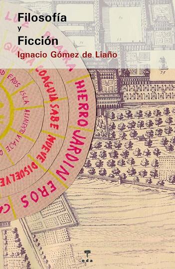 FILOSOFIA Y FICCION | 9788494944895 | GOMEZ DE LIAÑO