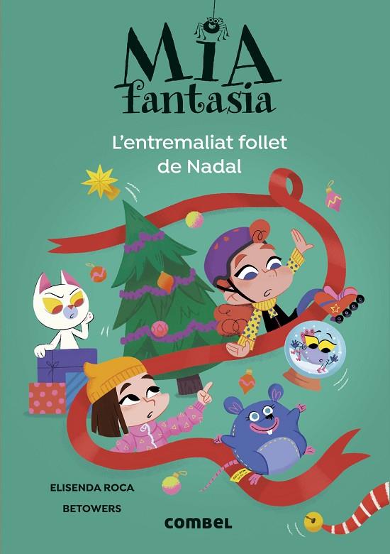 MIA FANTASIA 9. L'ENTREMALIAT FOLLET DE NADAL | 9788411582728 | ROCA, ELISENDA
