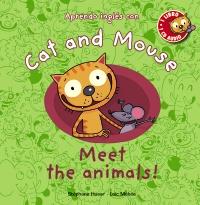 CAT AND MOUSE: MEET THE ANIMALS! | 9788467830859 | HUSAR, STÉPHANE/MÉHÉE, LOÏC
