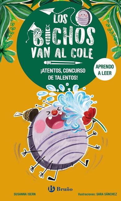 LOS BICHOS VAN AL COLE 2. ¡ATENTOS, CONCURSO DE TALENTOS! | 9788469640289 | ISERN, SUSANNA