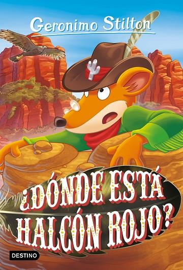 GERONIMO STILTON 97/ ¿DÓNDE ESTÁ HALCÓN ROJO? | 9788408282570 | STILTON, GERONIMO