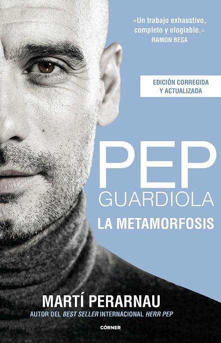 PEP GUARDIOLA / LA METAMORFOSIS | 9788412288544 | PERARNAU, MARTÍ