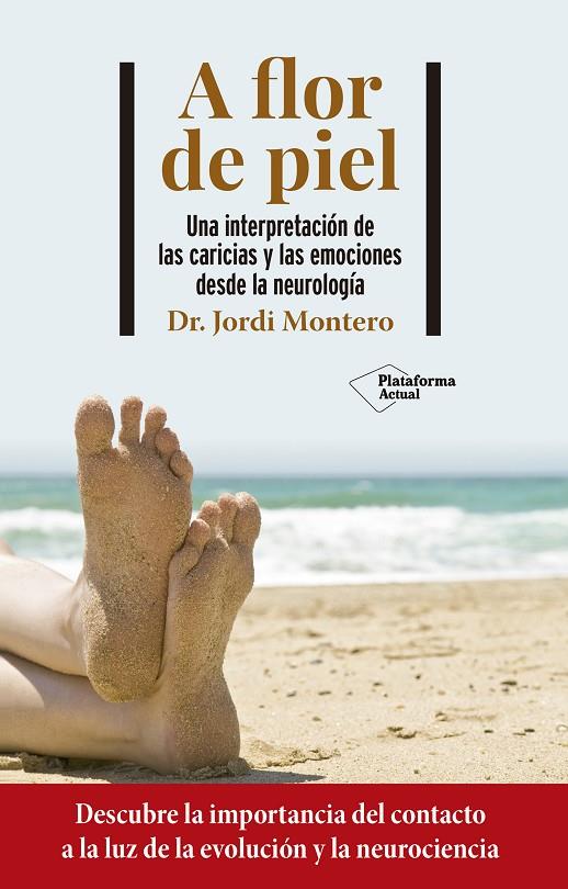 A FLOR DE PIEL | 9788418927706 | MONTERO, JORDI